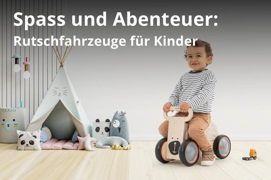 Spass und Abenteuer: Rutschfahrzeuge für Kinder - derdealer.ch
