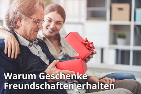 Warum Geschenke Freundschaften erhalten - derdealer.ch
