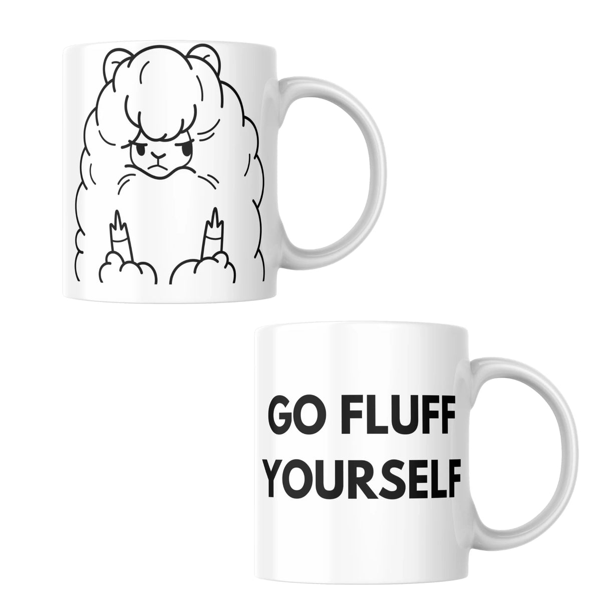 Go Fluff Yourself - Tasse