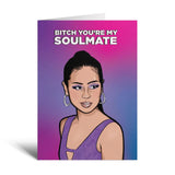 B*tch You Are My Soulmate - Grusskarte - derdealer.ch
